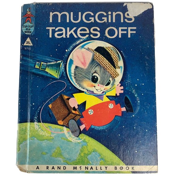 Muggins Takes Off Tip-Top Elf Book Rand McNally 1964 Vintage Children’s Book - Picture 1 of 4